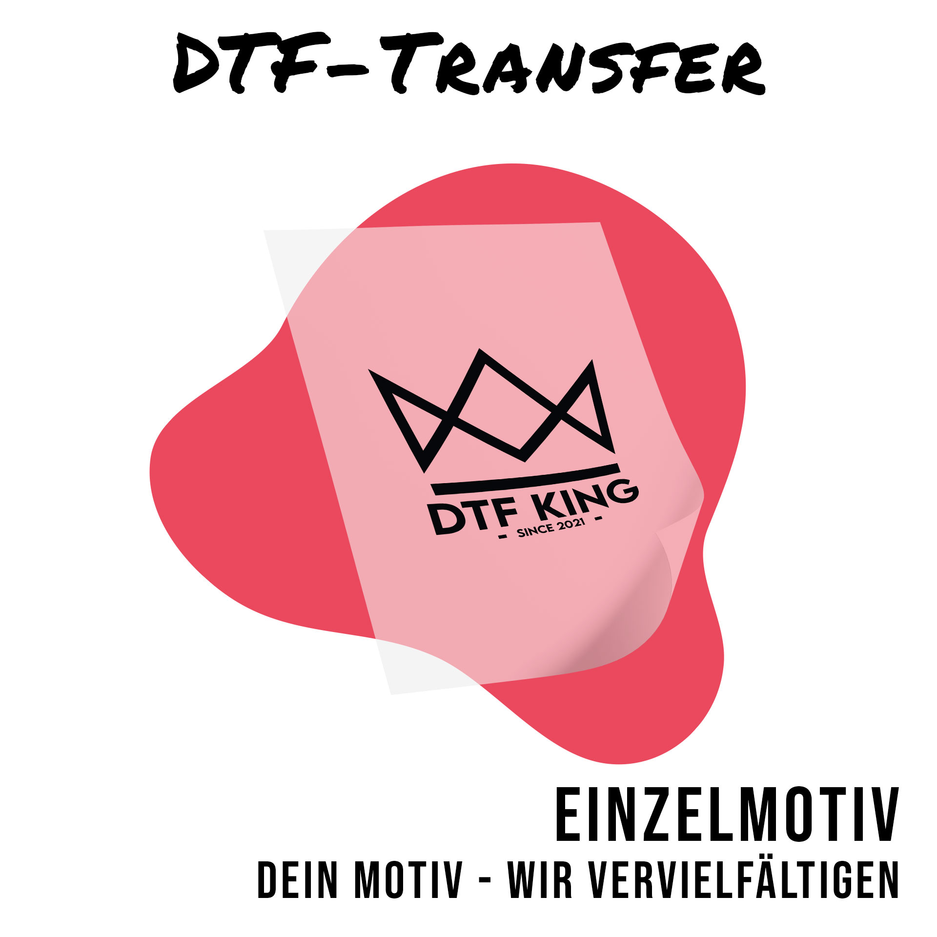 Single DTF transfer design on translucent film with the DTF-King crown logo