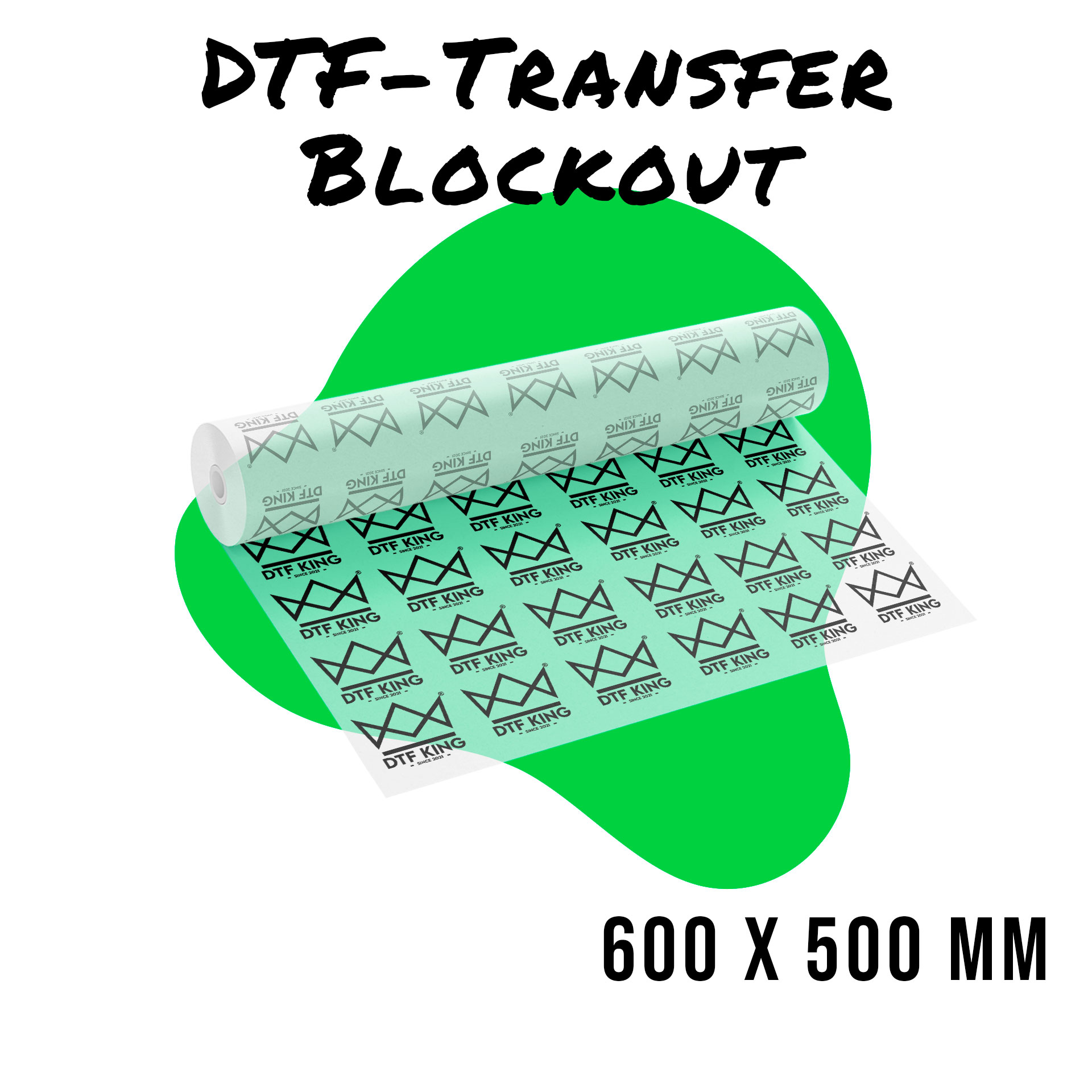 Roll of printed Blockout DTF transfer film in 600 x 500 mm format, with the repeated DTF-King crown logo