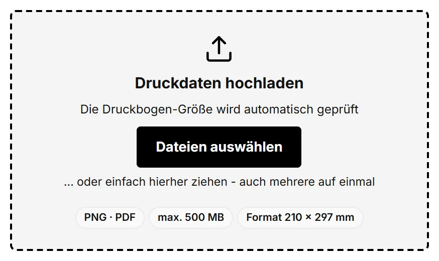 Screenshot: Upload-Feld „Druckdaten hochladen“ mit dem Knopf „Dateien auswählen“