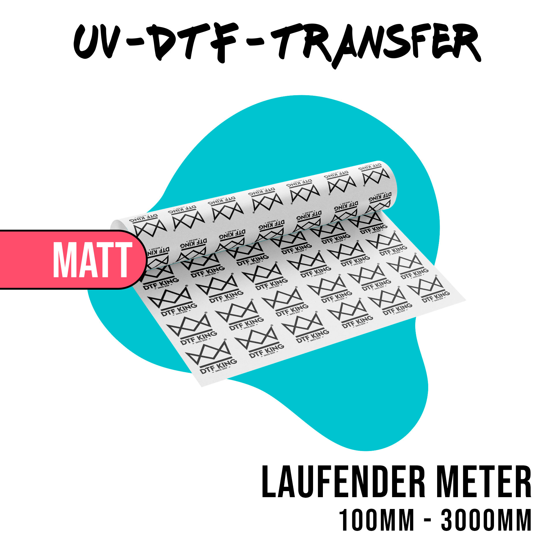Abgerollte Bahn UV-DTF in matter Ausführung, Länge von 100 bis 3000 Millimeter