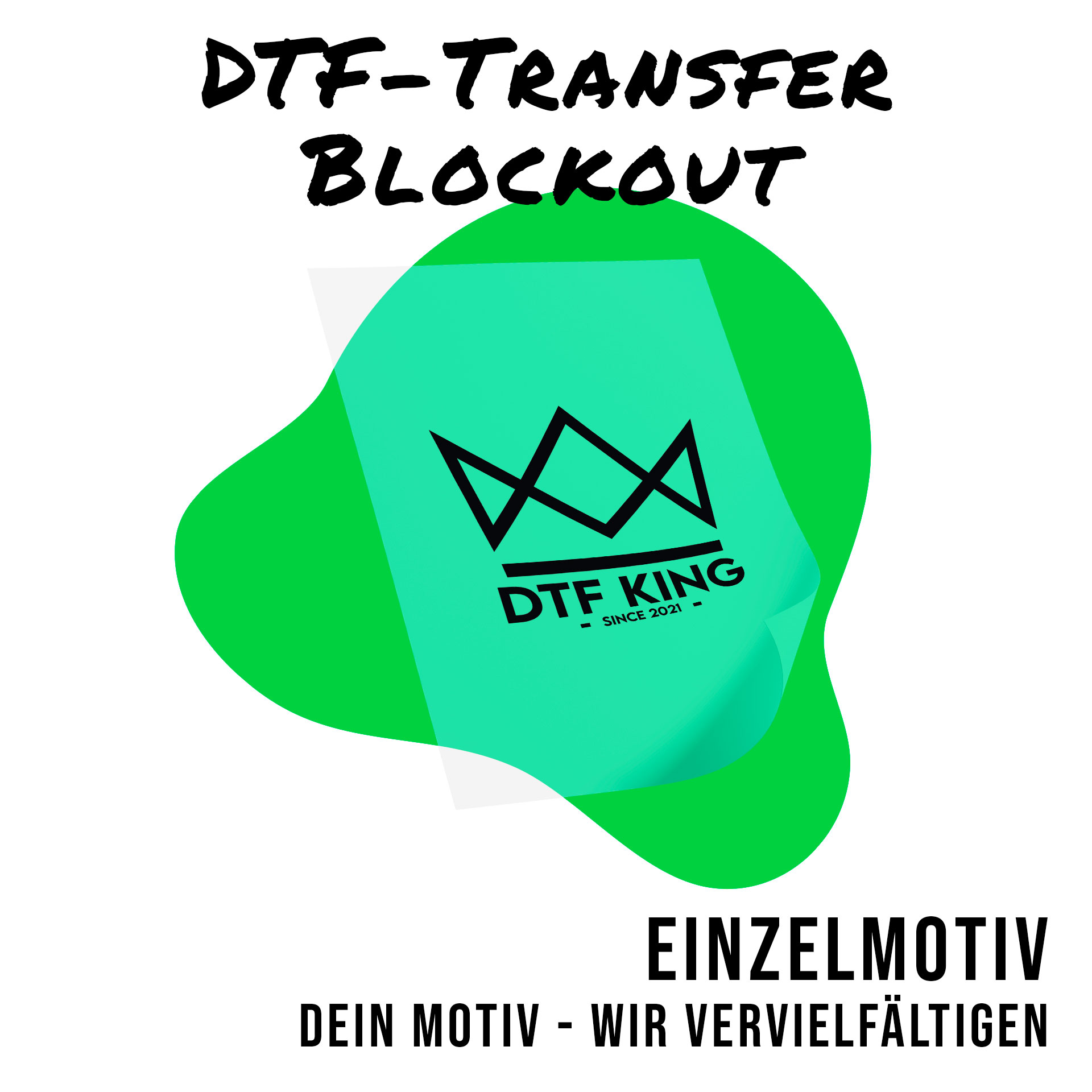 Single Blockout DTF transfer design on translucent film with the DTF-King crown logo