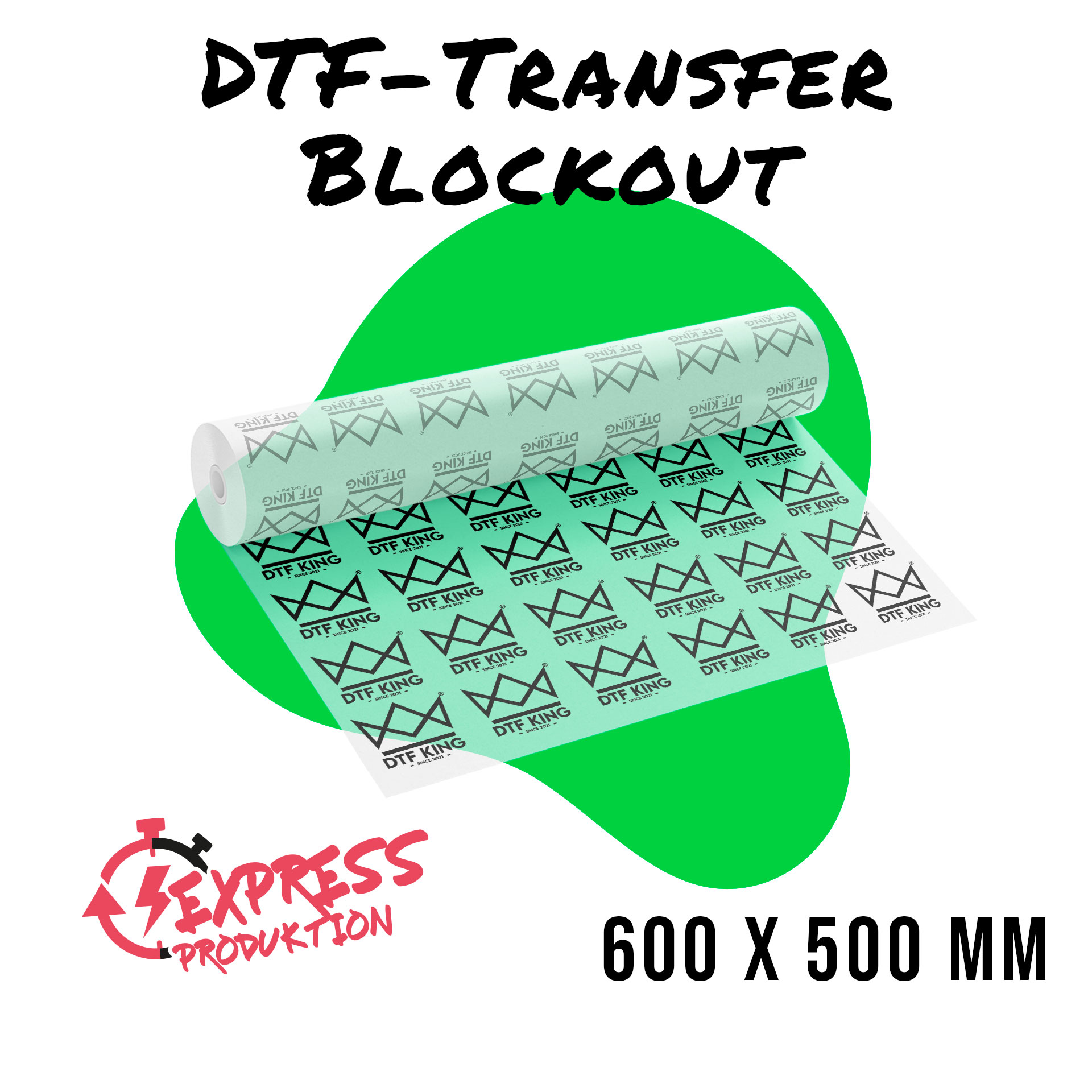Roll of printed Blockout DTF transfer film in 600 x 500 mm format, marked as express production